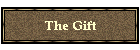 The Gift